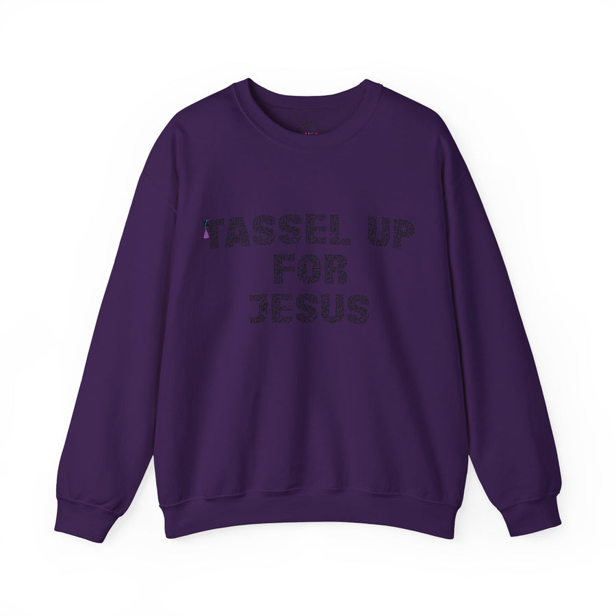 Tassel Up For Jesus Repeat Unisex Sweatshirt