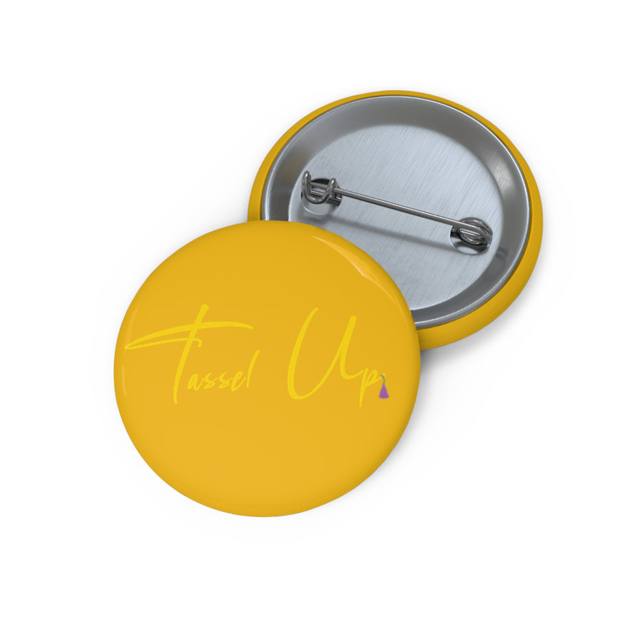 Tassel Up Yellow Cursive Pin Buttons