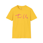 Tassel Up Pink Cursive Softstyle Unisex T-Shirt