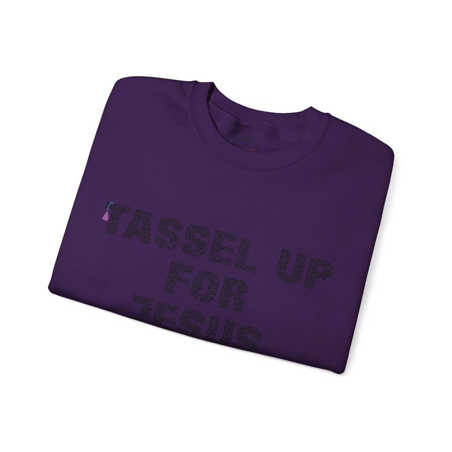 Tassel Up For Jesus Repeat Unisex Sweatshirt