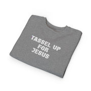 Tassel Up For Jesus Repeat Toddler Sweatshirt
