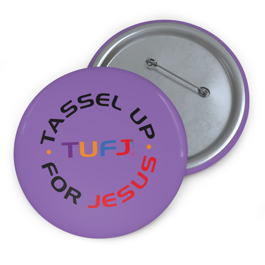 Purple Tassel Up For Jesus Pin Buttons