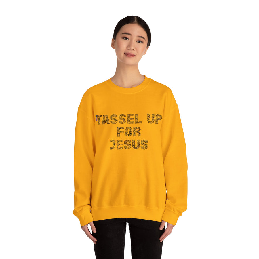 Tassel Up For Jesus Repeat Unisex Sweatshirt