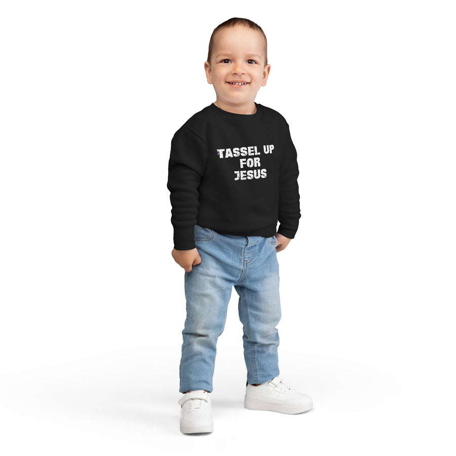 Tassel Up For Jesus Repeat Toddler Sweatshirt