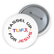 White Tassel Up For Jesus Logo Pin Buttons