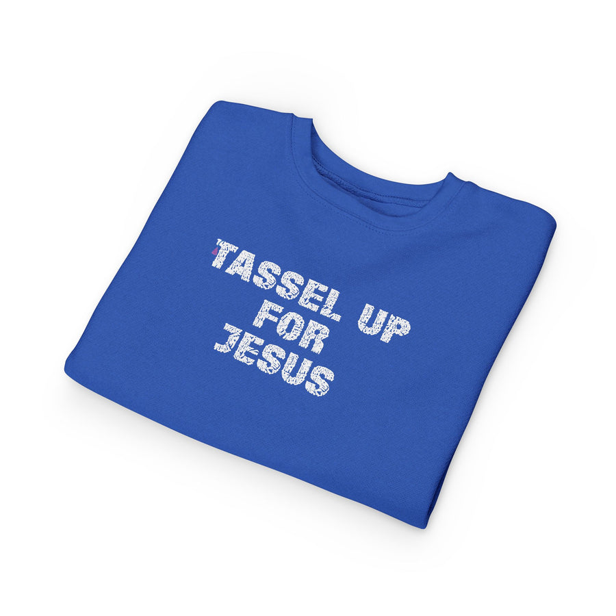 Tassel Up For Jesus Repeat Toddler Sweatshirt