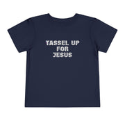Tassel Up For Jesus Repeat Toddler Short Sleeve Tee