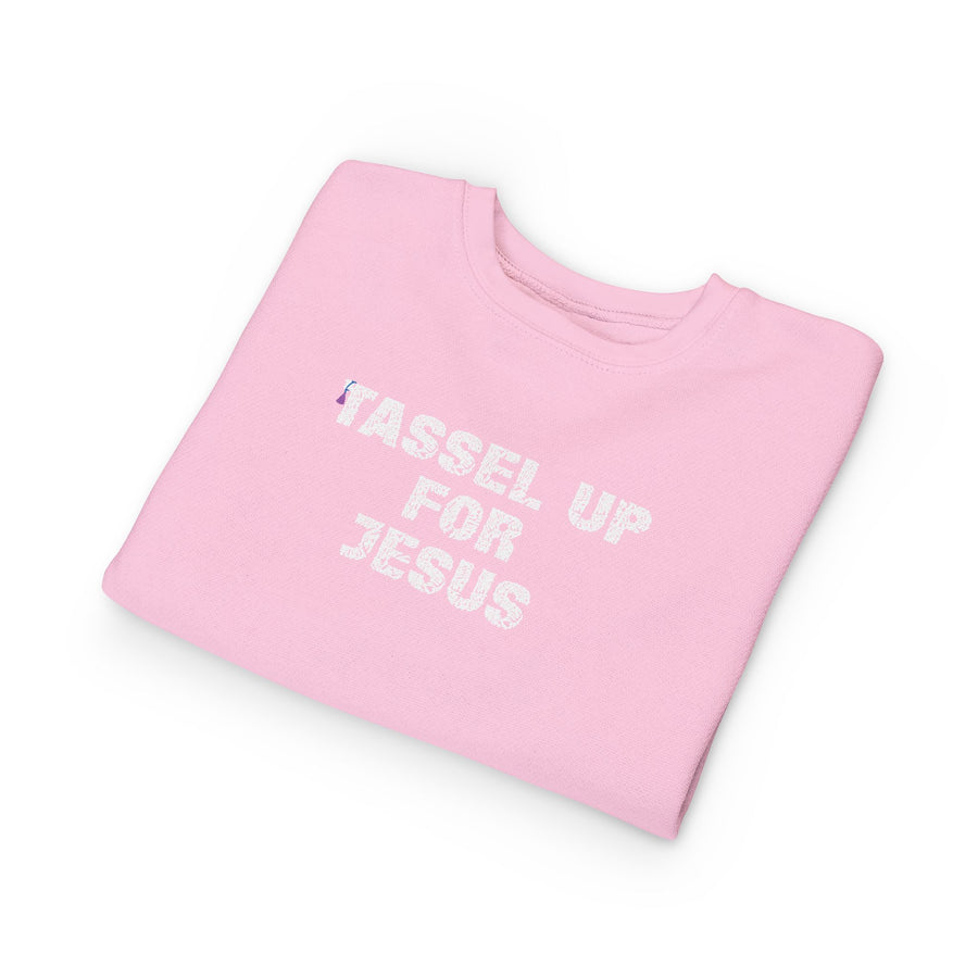 Tassel Up For Jesus Repeat Toddler Sweatshirt