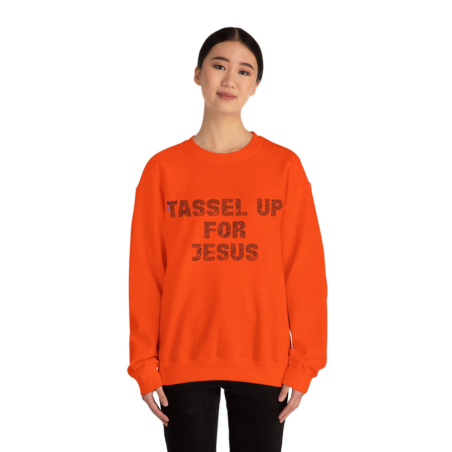 Tassel Up For Jesus Repeat Unisex Sweatshirt