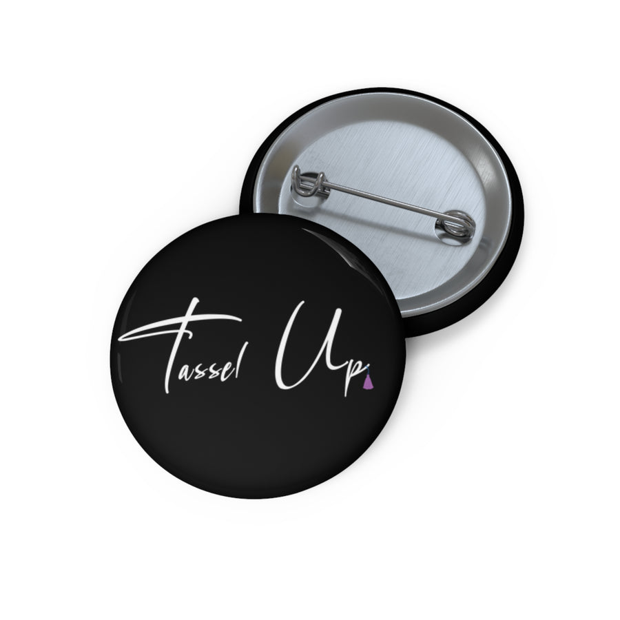 Tassel Up White Cursive Pin Buttons