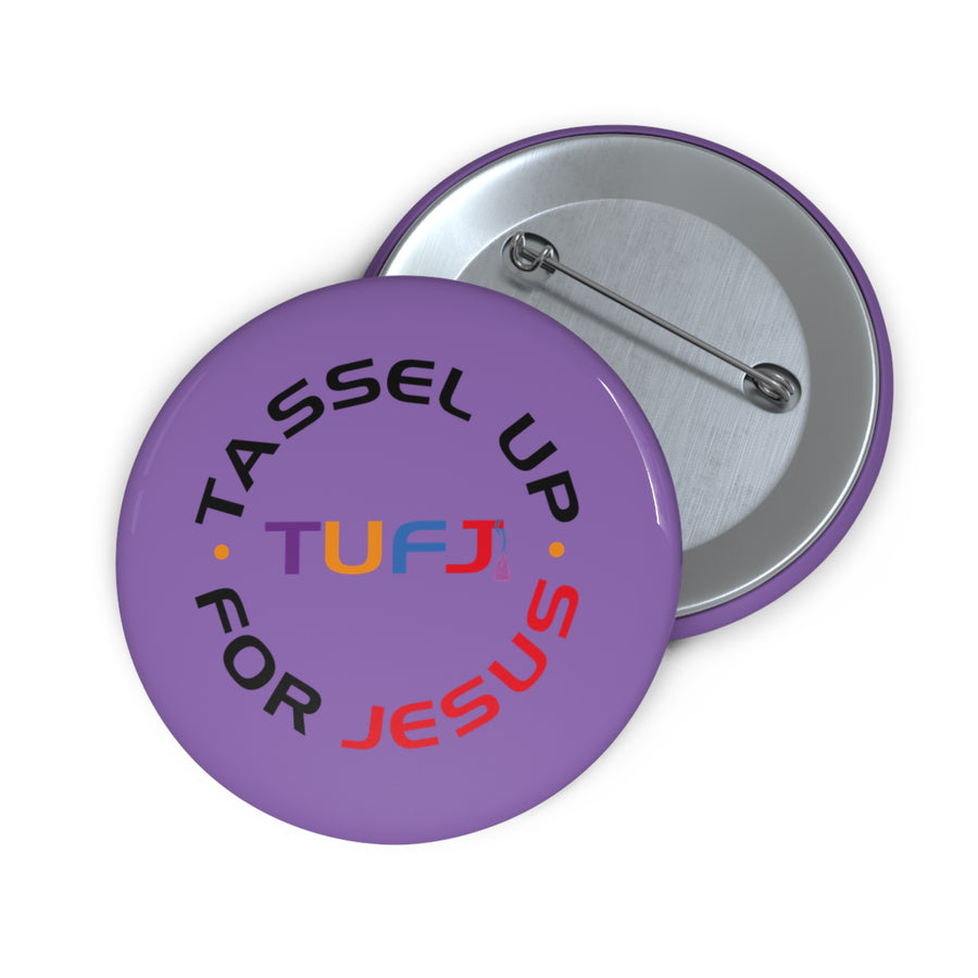 Purple Tassel Up For Jesus Pin Buttons