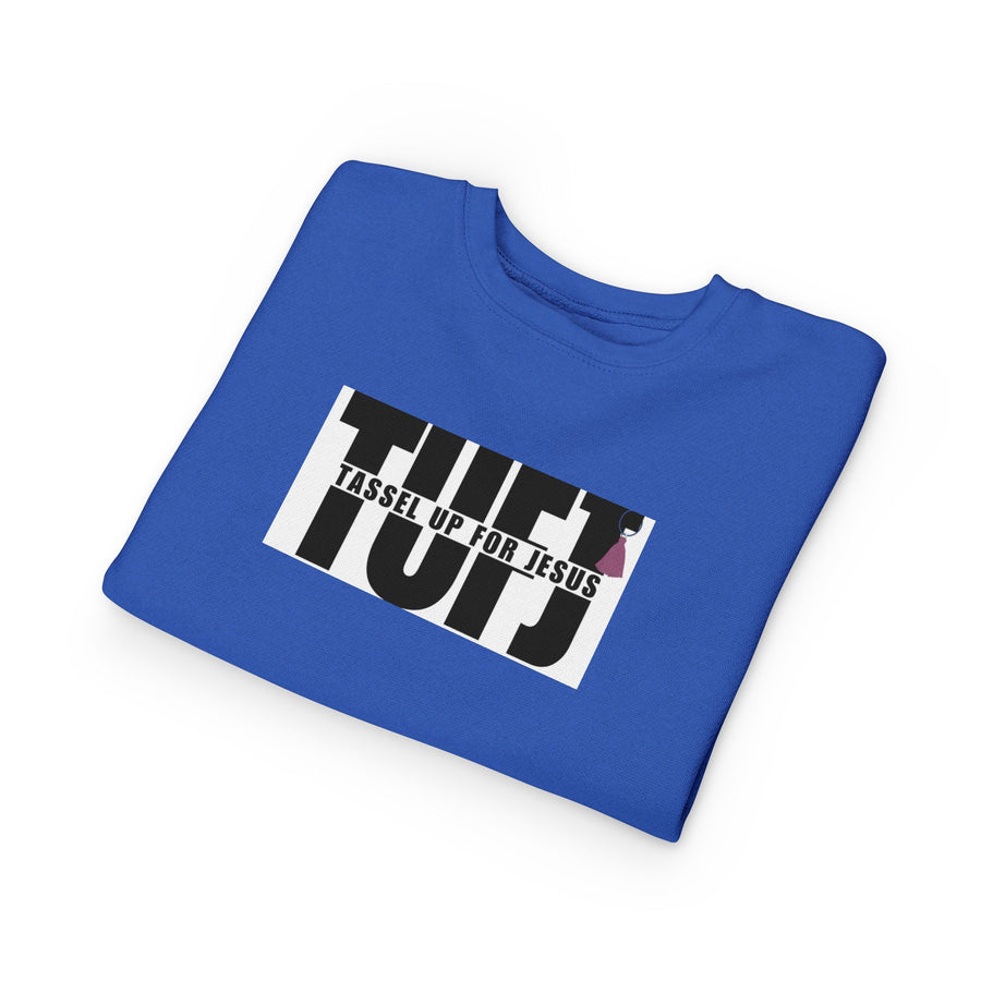 TUFJ Tassel Up For Jesus Toddler Sweatshirt