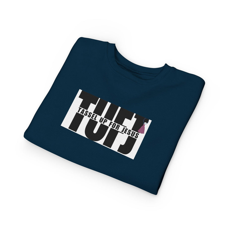TUFJ Tassel Up For Jesus Toddler Sweatshirt