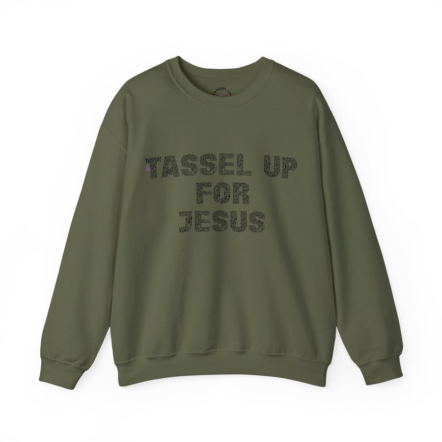 Tassel Up For Jesus Repeat Unisex Sweatshirt