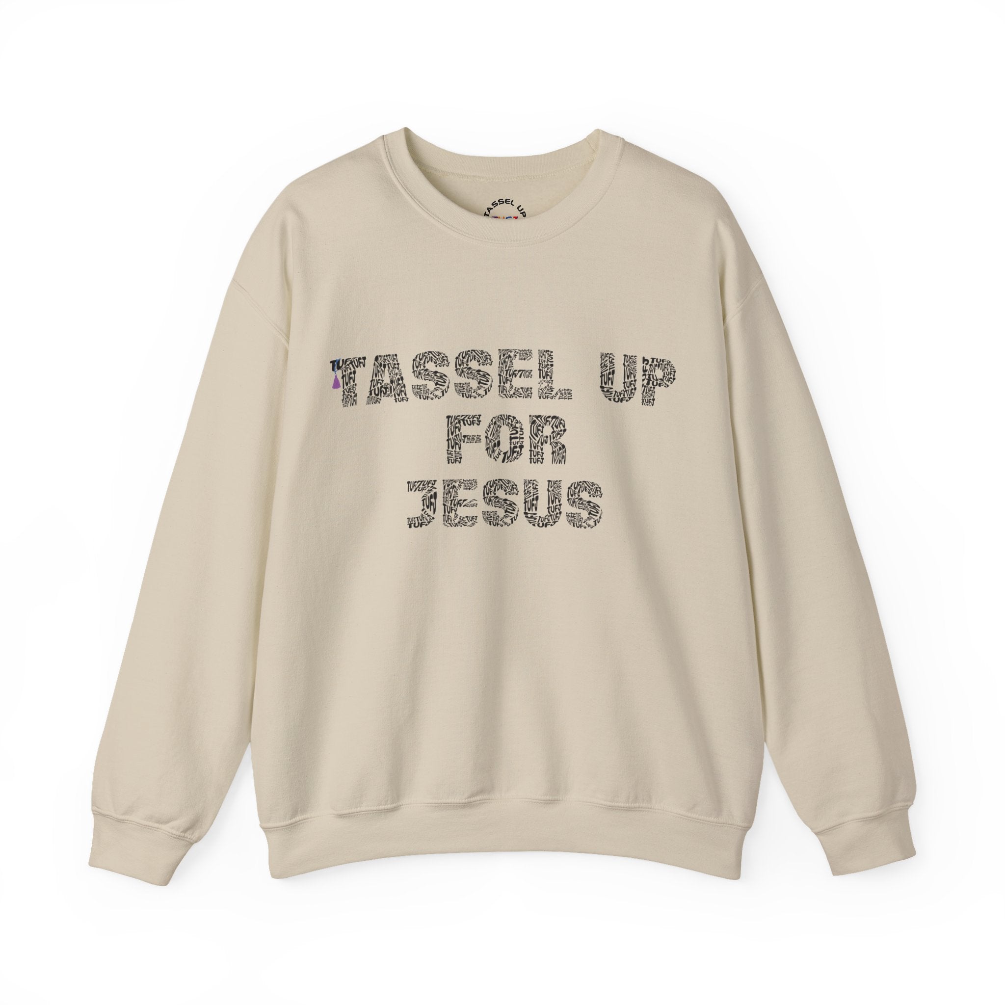 Tassel Up For Jesus Repeat Unisex Sweatshirt